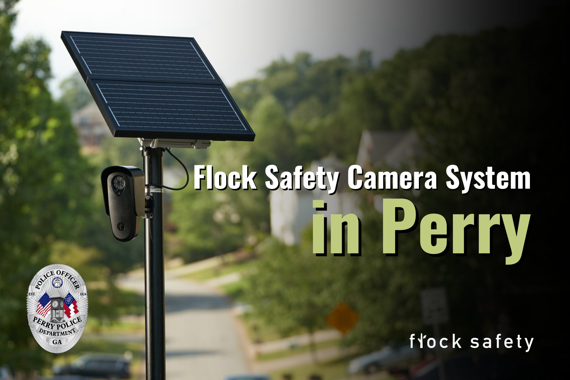 Flock Safety camera mounted on a pole in a residential area. The Perry Police Department uses the Flock Camera System to help deter crime, locate stolen vehicles, identify wanted persons, and support criminal investigations.